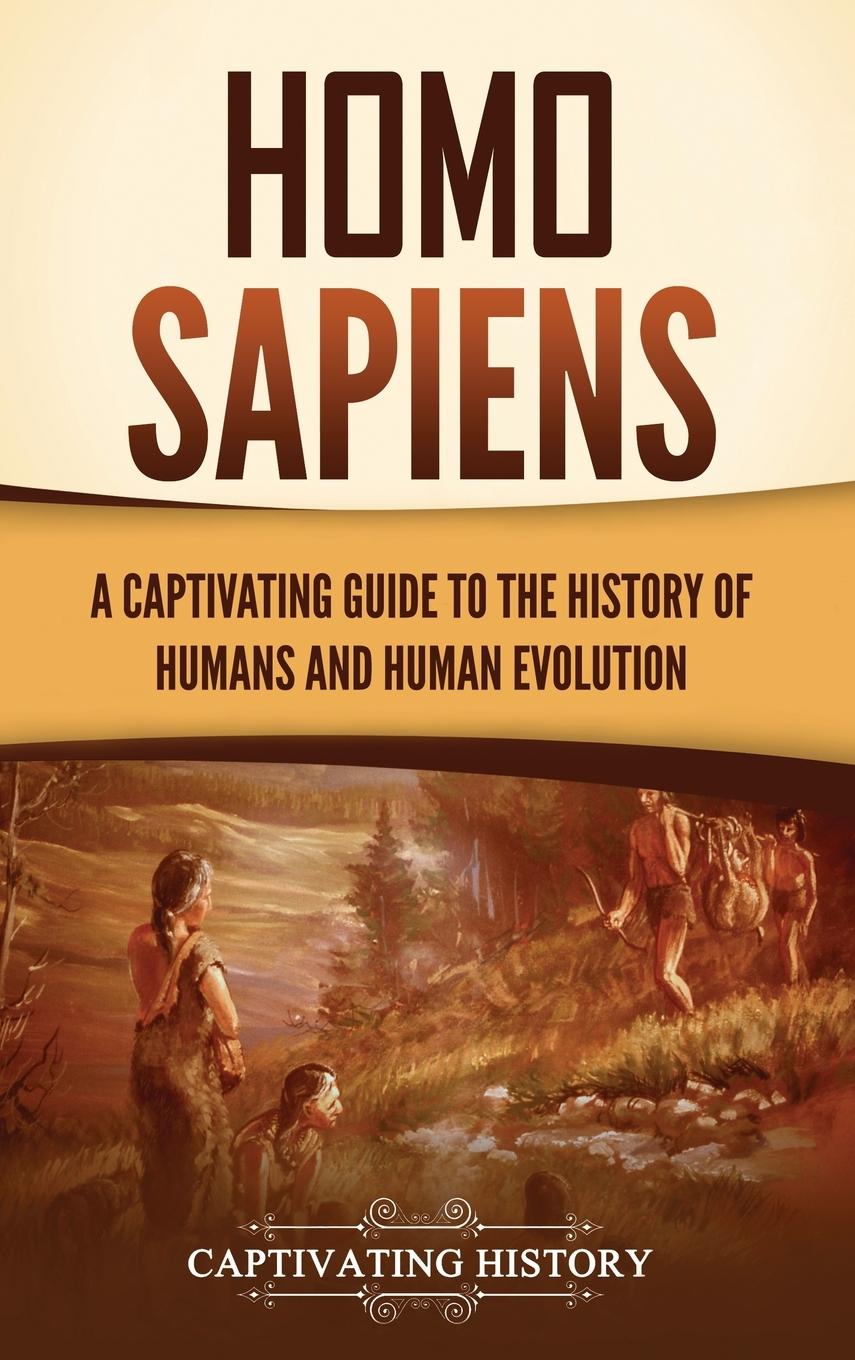 Cover: 9781637169117 | Homo Sapiens | Captivating History | Buch | Englisch | 2023