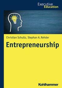 Cover: 9783170333956 | Entrepreneurship | Executive Education | Schultz | Taschenbuch | 58 S.