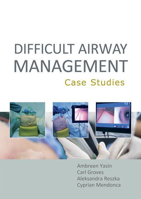 Cover: 9781913755362 | Difficult Airway Management: Case Studies | Aleksandra Reszka (u. a.)