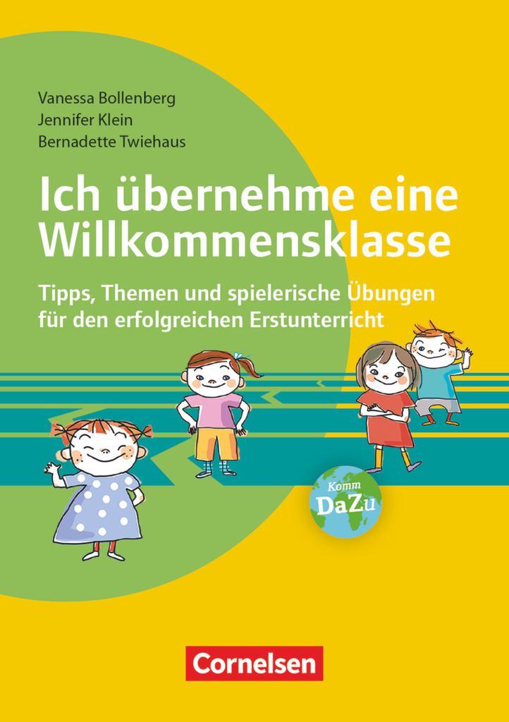 Cover: 9783589154005 | Ich übernehme eine Willkommensklasse | Bernadette Twiehaus | Buch