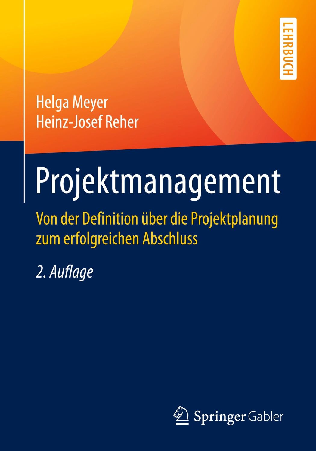 Cover: 9783658287627 | Projektmanagement | Heinz-Josef Reher (u. a.) | Taschenbuch | XVII