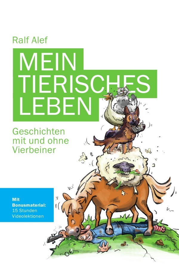 Cover: 9783818726058 | Mein tierisches Leben | Geschichten mit und ohne Vierbeiner | Alef