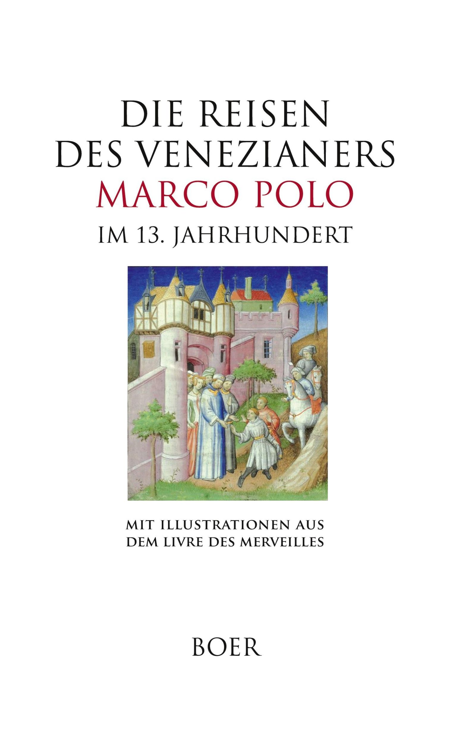 Cover: 9783966624459 | Die Reisen des Venezianers Marco Polo | Marco Polo | Buch | 576 S.