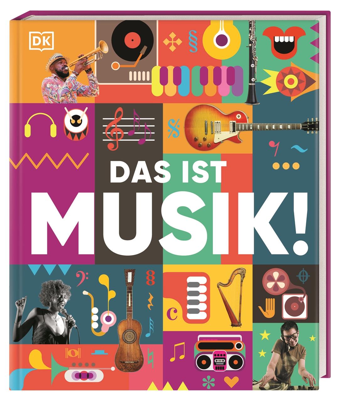 Cover: 9783831048861 | Das ist Musik! | DK Verlag - Kids | Buch | 144 S. | Deutsch | 2024