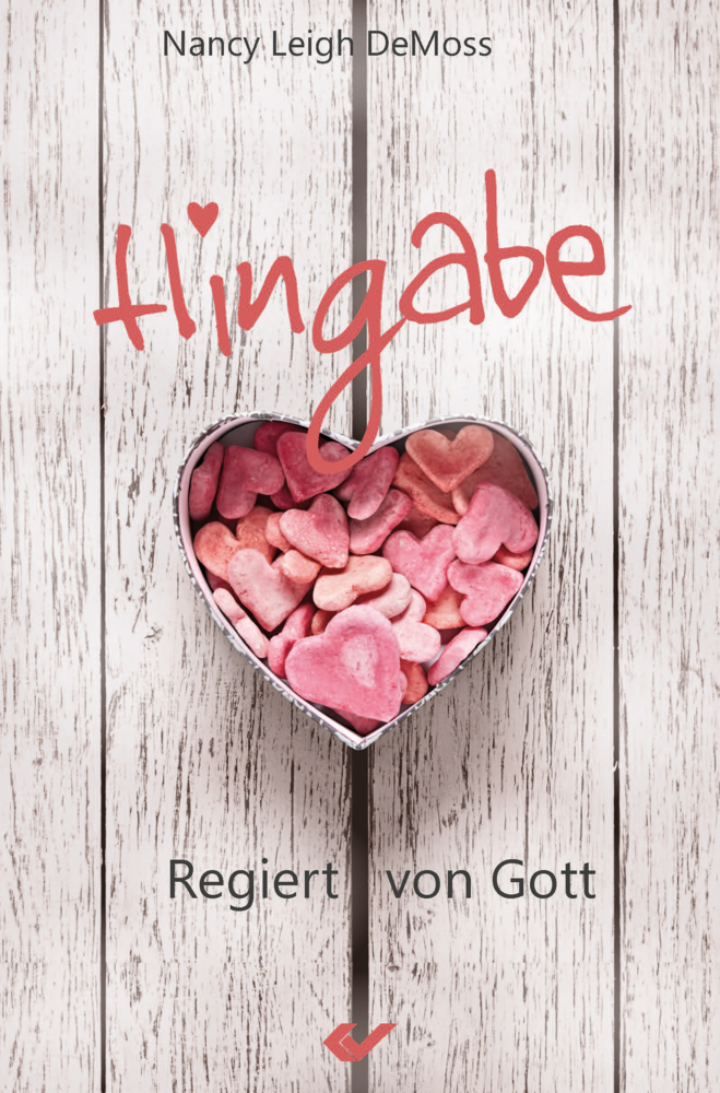 Cover: 9783863531621 | Hingabe | Regiert von Gott | Nancy Leigh DeMoss | Taschenbuch | 154 S.