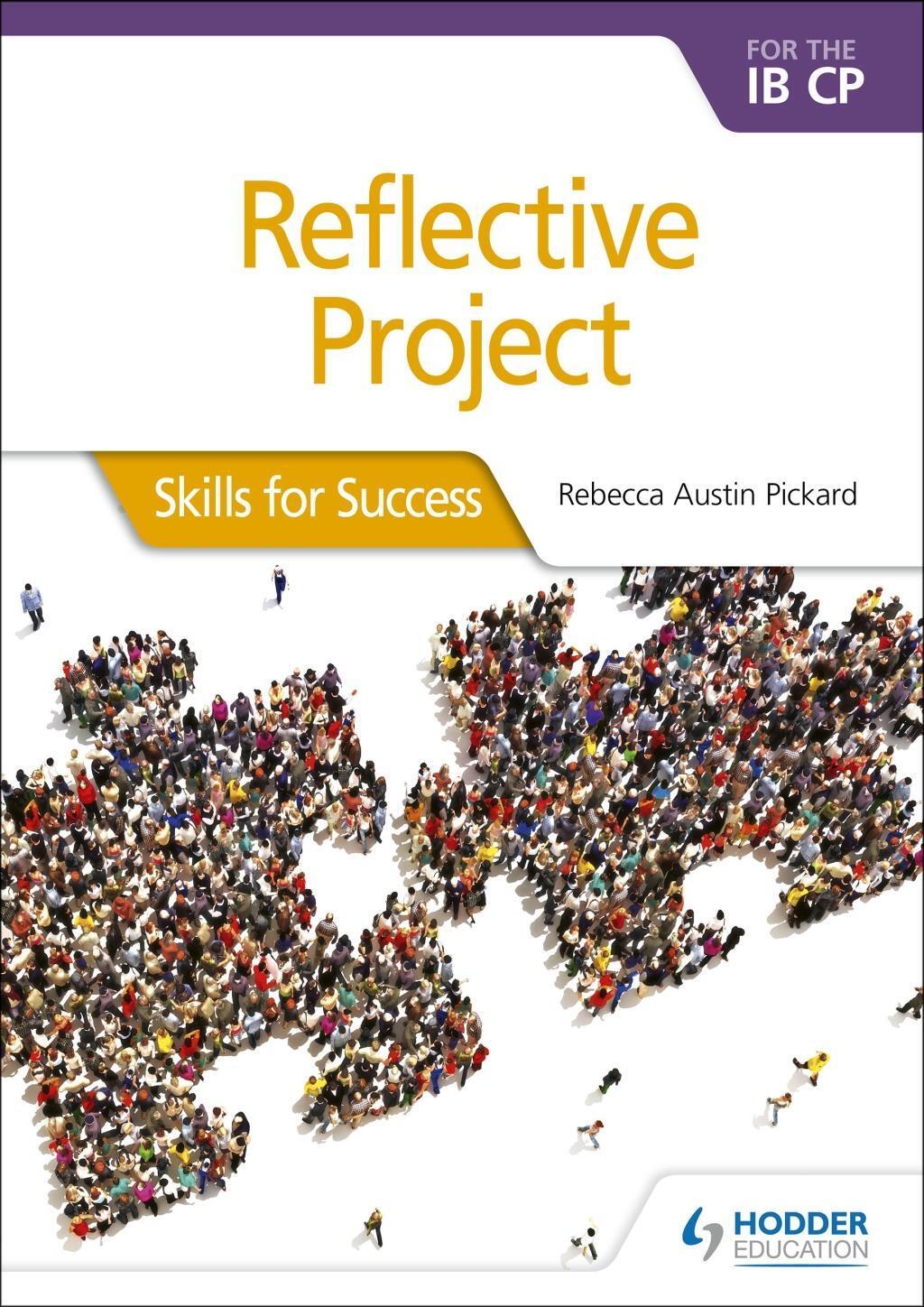 Cover: 9781510471368 | Reflective Project for the IB CP | Skills for Success | Pickard | Buch