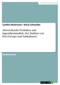 Cover: 9783346157898 | Abweichendes Verhalten und Jugendkriminalität. Der Einfluss von...