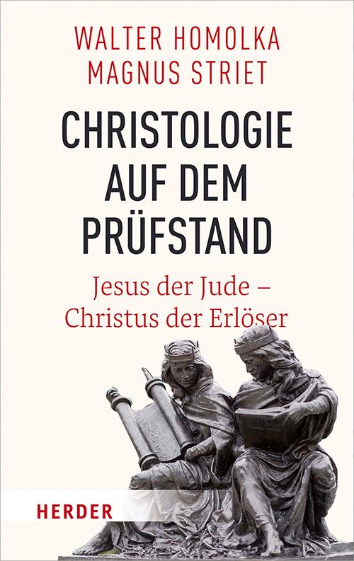 Cover: 9783451380907 | Christologie auf dem Prüfstand | Jesus der Jude - Christus der Erlöser