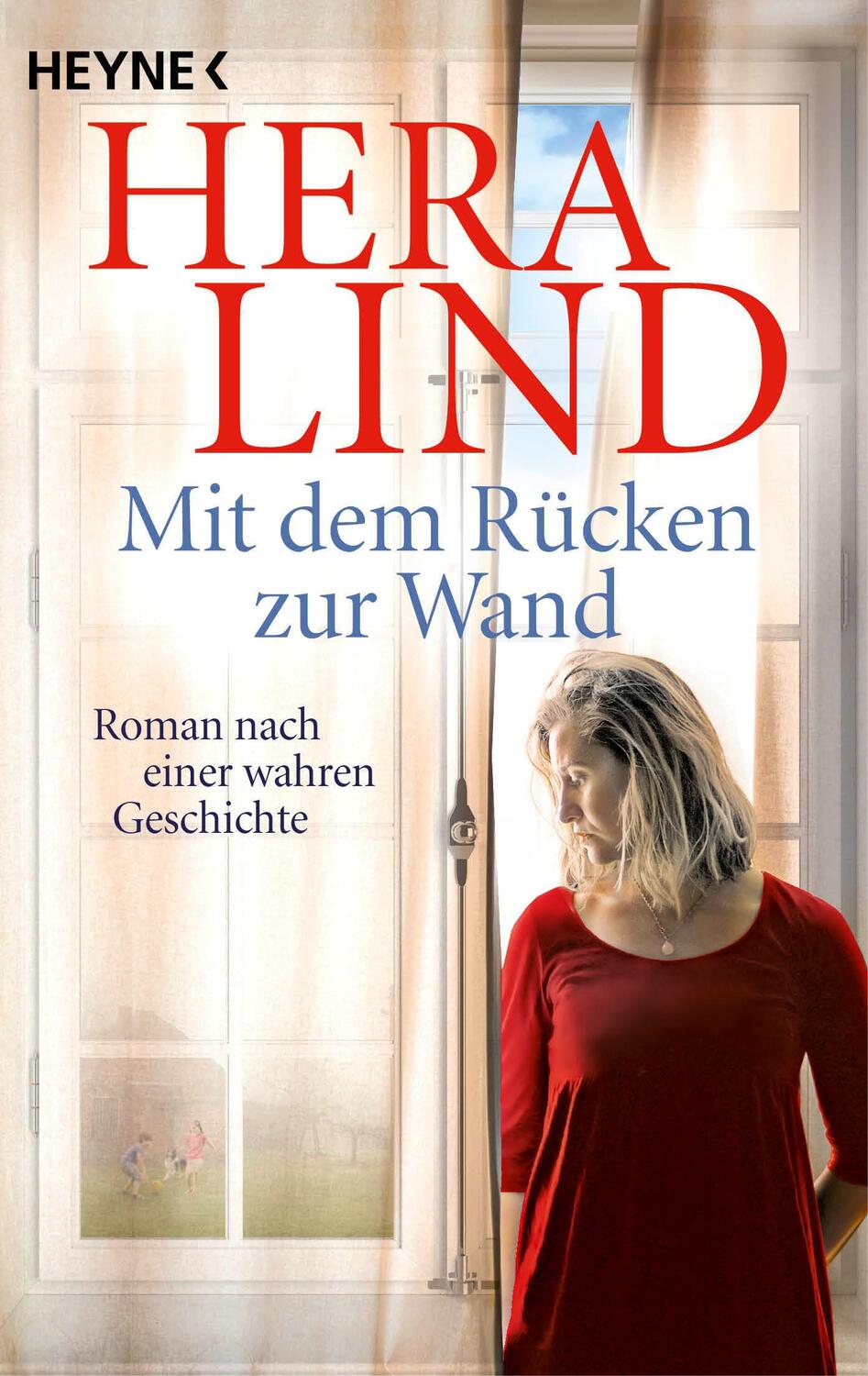 Cover: 9783453429987 | Mit dem Rücken zur Wand | Roman nach einer wahren Geschichte | Lind