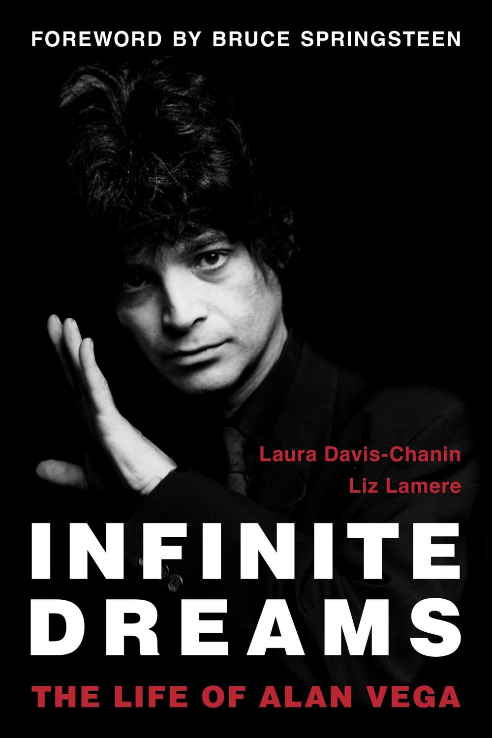 Cover: 9781493072484 | Infinite Dreams | The Life of Alan Vega | Laura Davis-Chanin (u. a.)