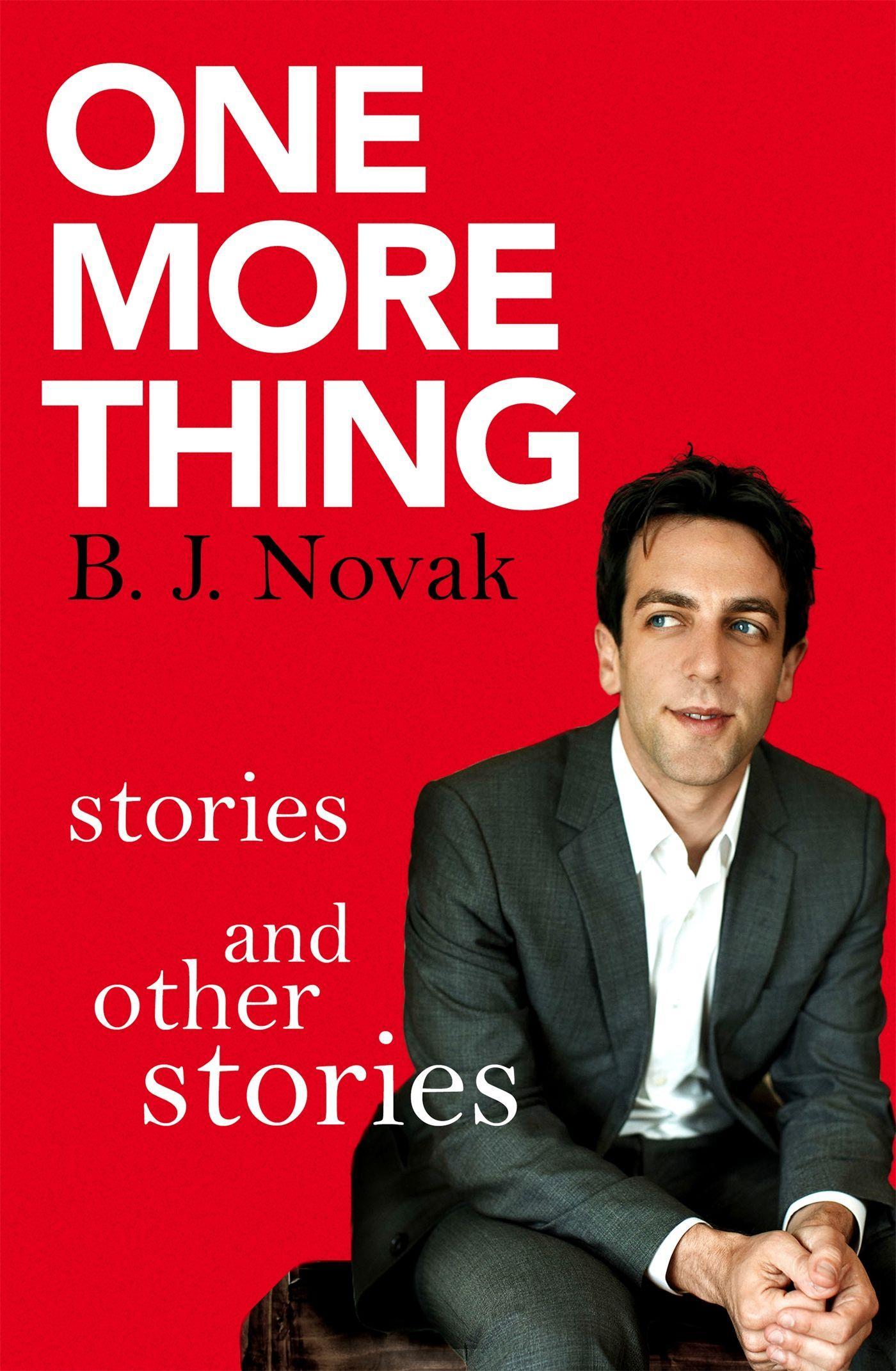 Cover: 9780349139975 | One More Thing | Stories and Other Stories | B J Novak | Taschenbuch