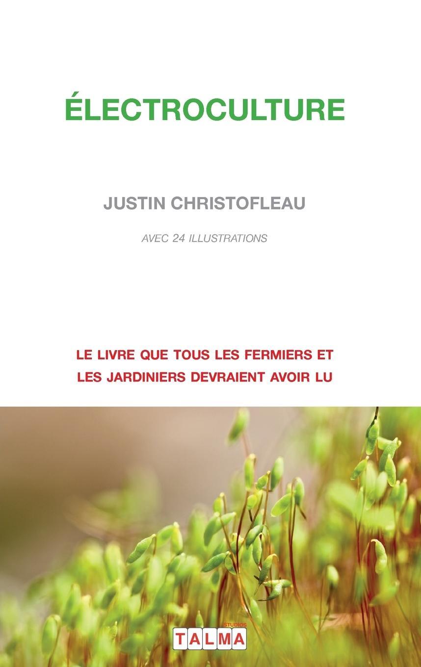 Cover: 9791096132218 | Electroculture | Justin Christofleau | Taschenbuch | Electroculture