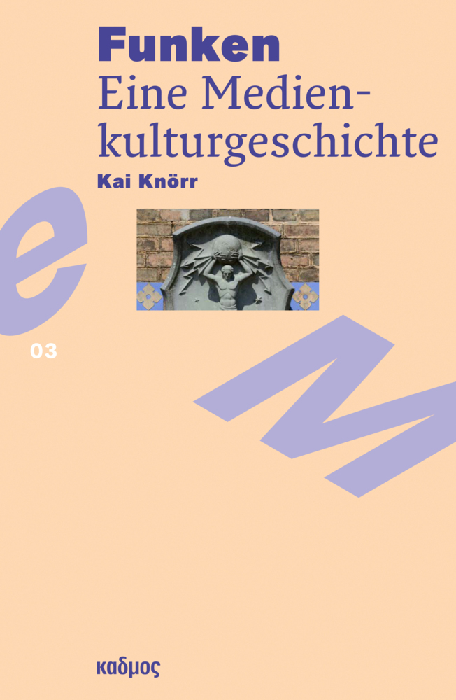 Cover: 9783865995384 | Funken | Eine Medienkulturgeschichte | Kai Knörr | Taschenbuch | 2023