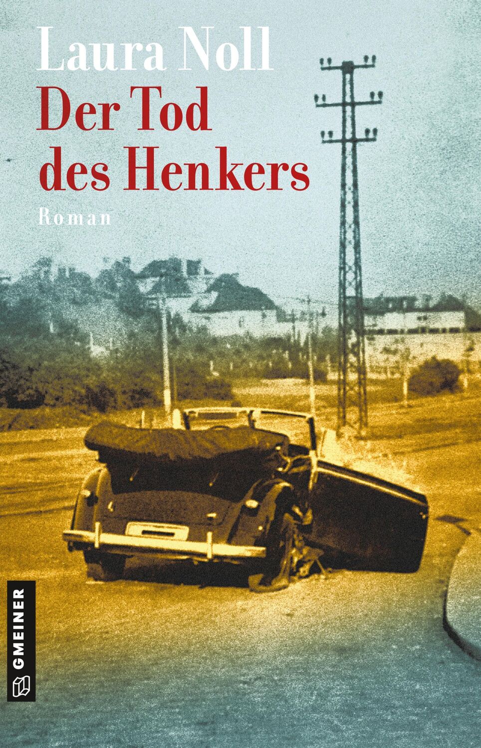 Cover: 9783839227008 | Der Tod des Henkers | Roman | Laura Noll | Taschenbuch | 409 S. | 2020