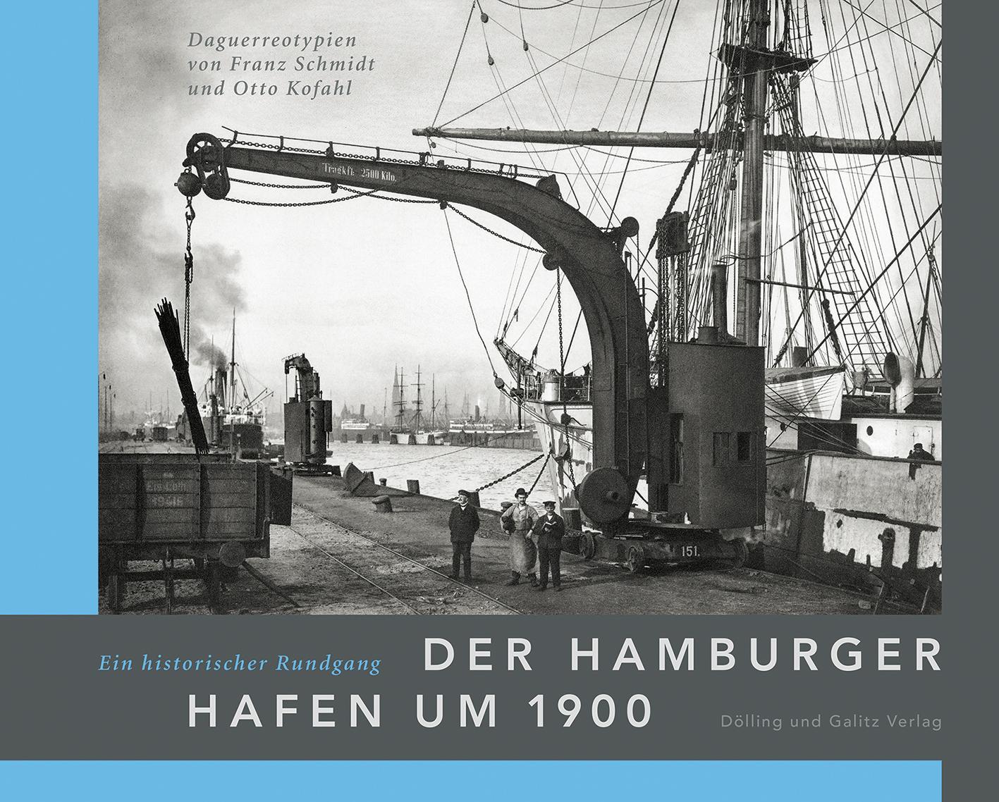 Cover: 9783862181209 | Der Hamburger Hafen um 1900. Ein historischer Rundgang | Schmidt