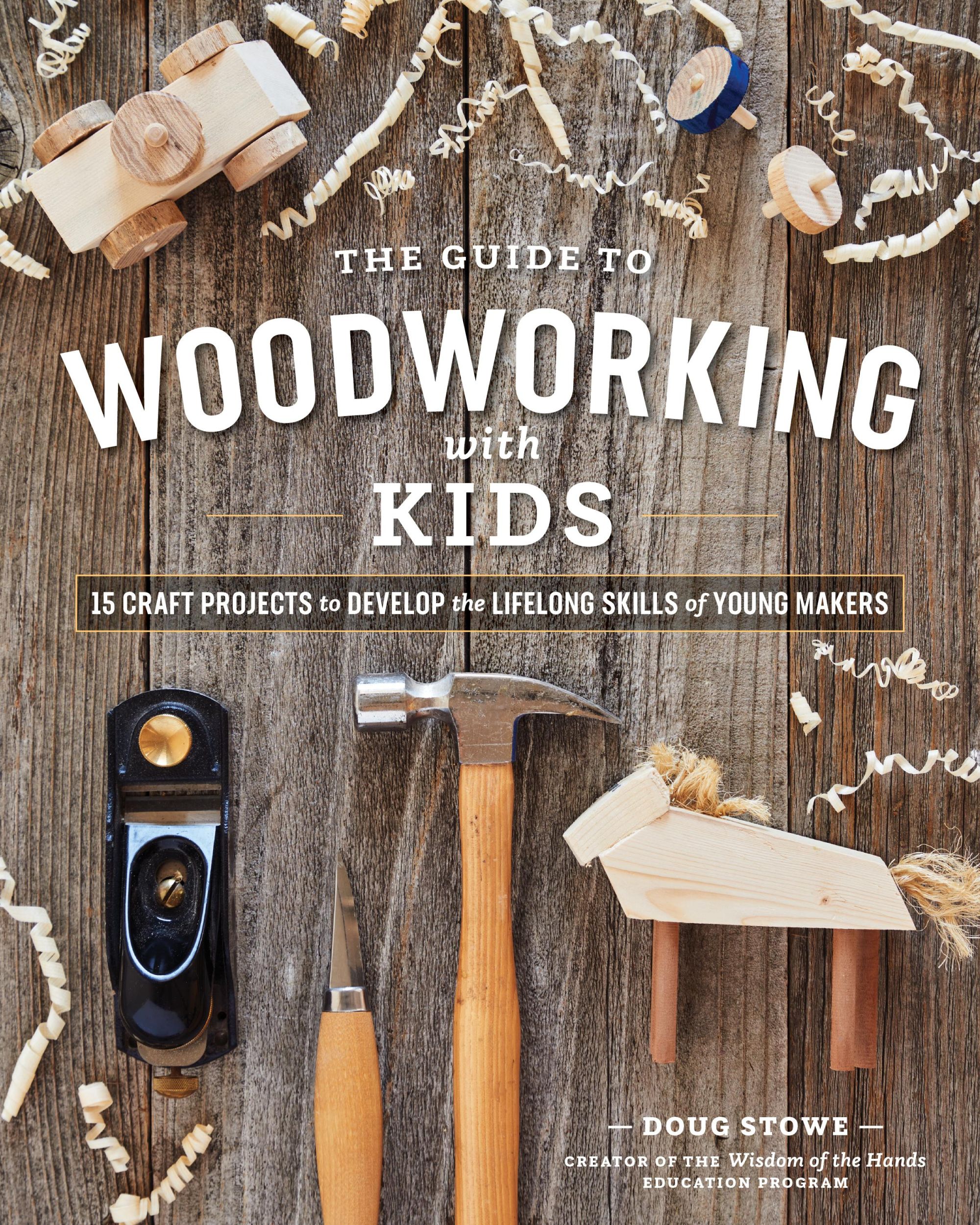 Bild: 9781951217235 | The Guide to Woodworking with Kids | Doug Stowe | Taschenbuch | 2020