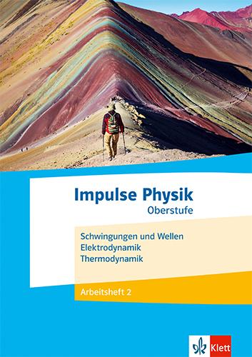 Cover: 9783127730067 | Impulse Physik Oberstufe. Schwingungen und Wellen, Elektrodynamik,...