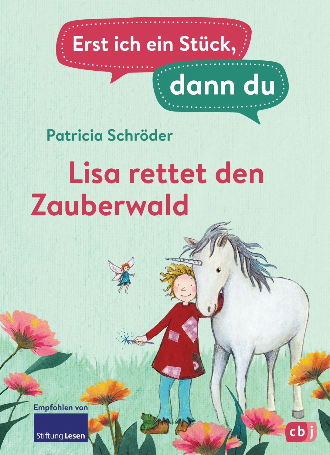 Cover: 9783570181065 | Erst ich ein Stück, dann du - Lisa rettet den Zauberwald | Schröder