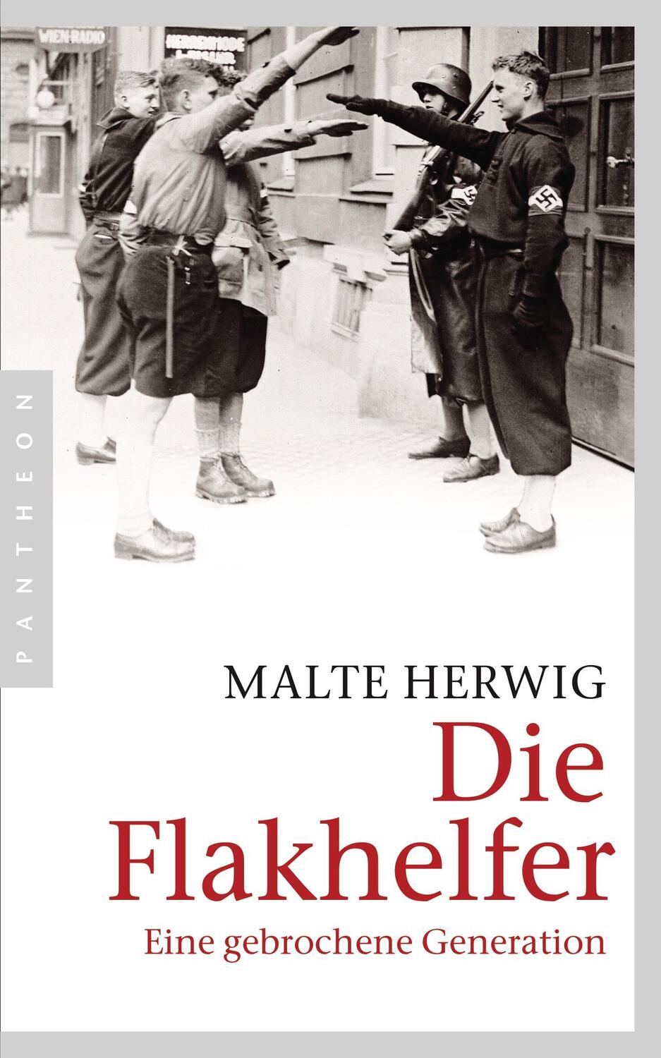 Cover: 9783570552544 | Die Flakhelfer | Eine gebrochene Generation | Malte Herwig | Buch