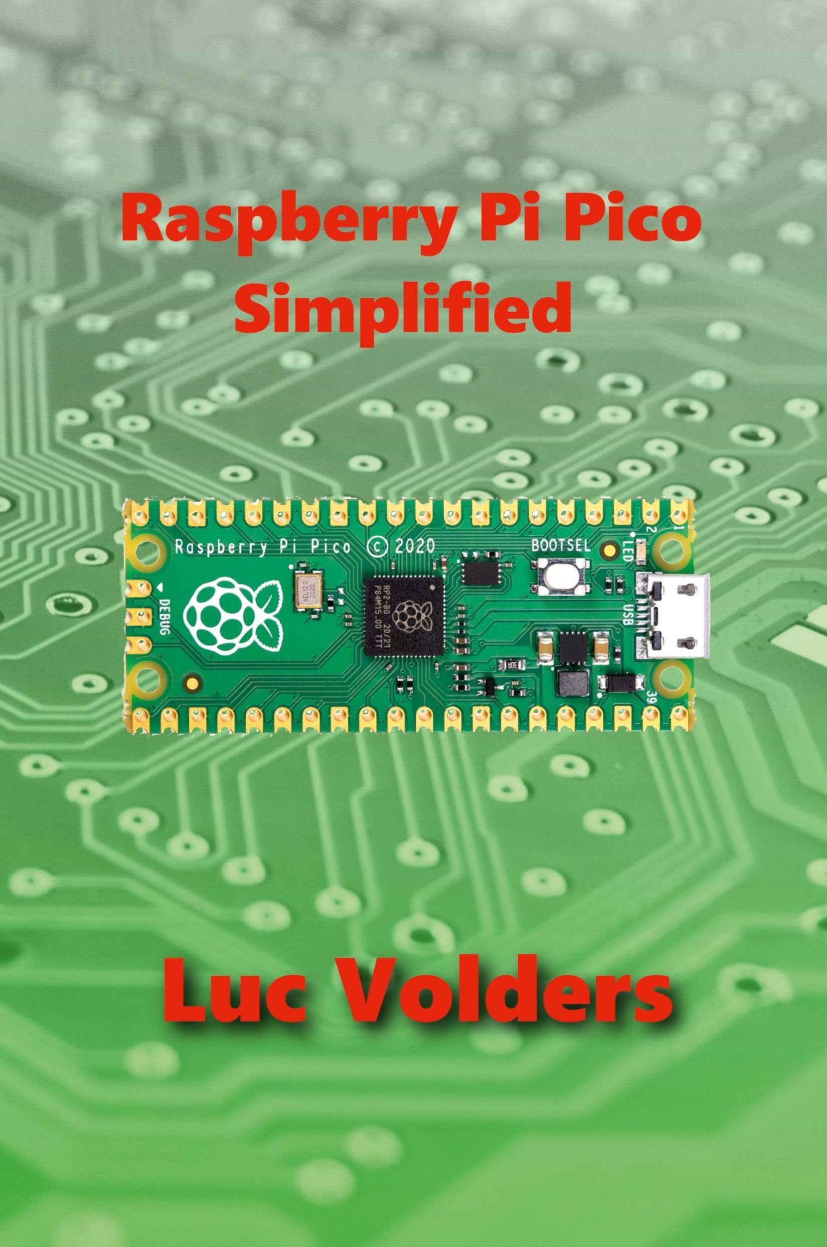 Cover: 9781329449534 | Raspberry Pi Pico Simplified | Luc Volders | Taschenbuch | Englisch