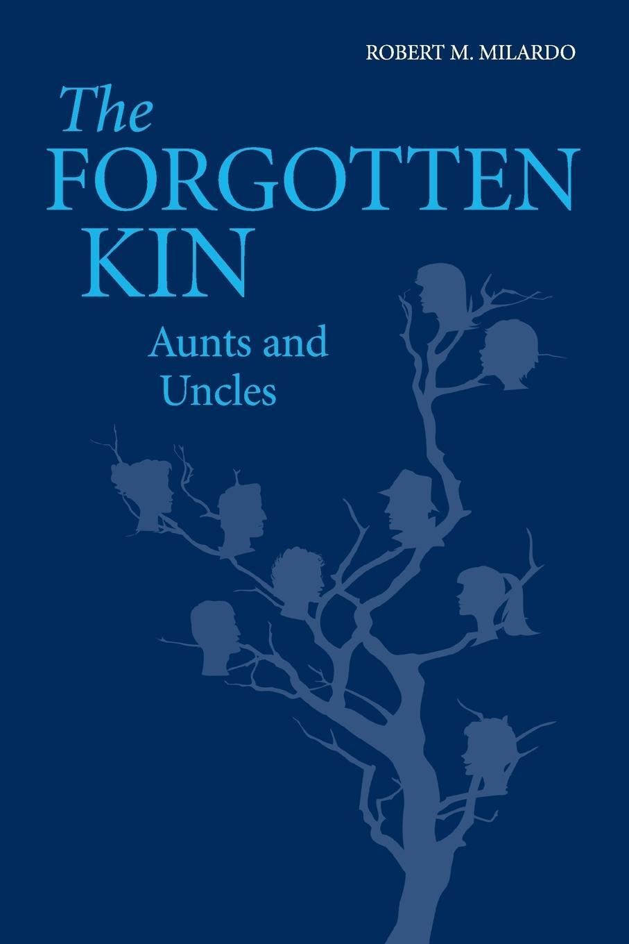 Cover: 9781107531543 | The Forgotten Kin | Robert M. Milardo | Taschenbuch | Paperback | 2015