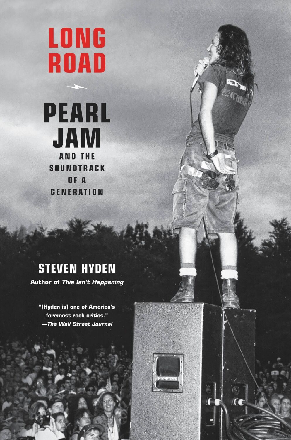 Cover: 9780306826429 | Long Road | Pearl Jam and the Soundtrack of a Generation | Hyden