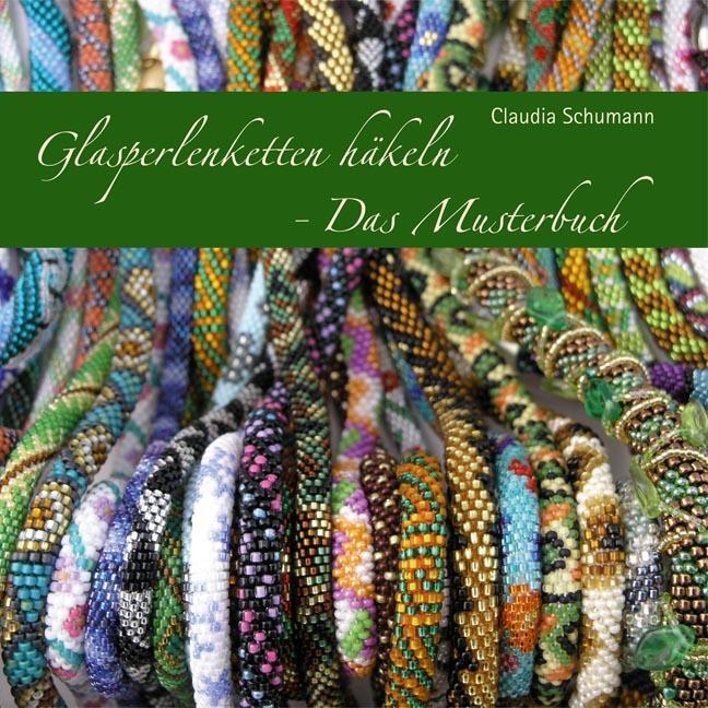 Cover: 9783980969864 | Glasperlenketten häkeln - Das Musterbuch | Claudia Schumann | Buch