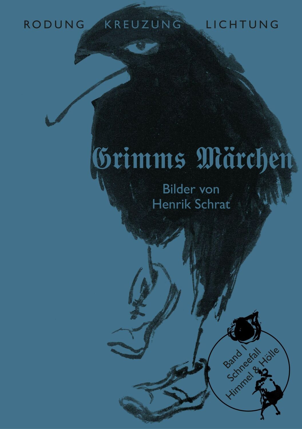 Cover: 9783864852466 | Grimms Märchen Band 1: Schneefall | - Himmel &amp; Hölle - | Grimm (u. a.)