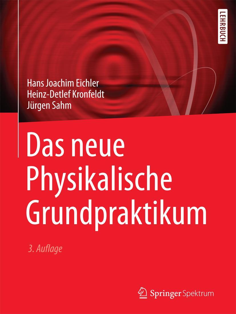 Cover: 9783662490228 | Das neue Physikalische Grundpraktikum | Hans Joachim Eichler (u. a.)