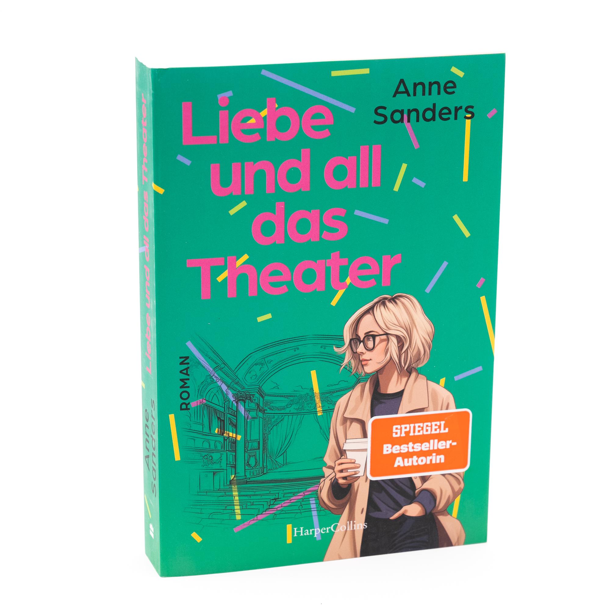 Bild: 9783365007396 | Liebe und all das Theater | Anne Sanders | Taschenbuch | Chestnut Road