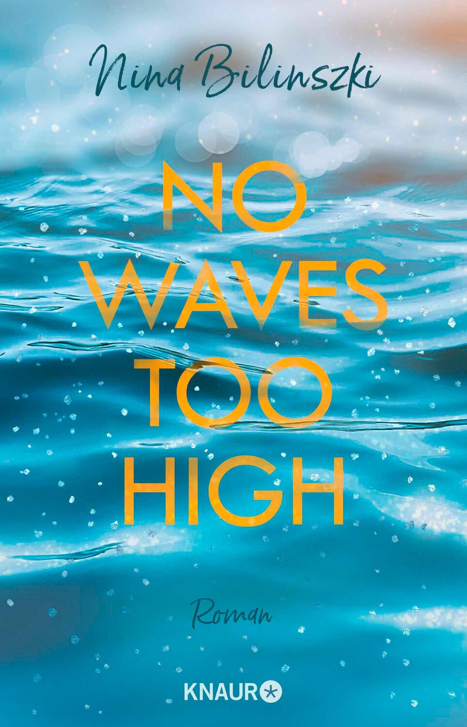 Cover: 9783426529393 | No Waves too high | Roman | Nina Bilinszki | Taschenbuch | 368 S.