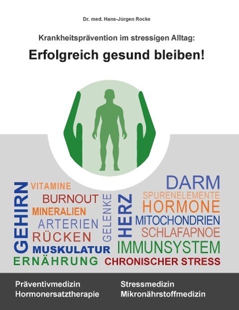 Cover: 9783738633085 | Erfolgreich gesund bleiben! | Hans-Jürgen Rocke | Taschenbuch | 2017