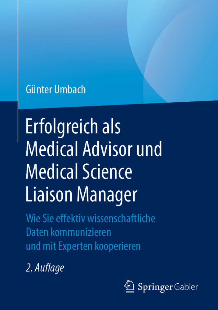 Cover: 9783658233549 | Erfolgreich als Medical Advisor und Medical Science Liaison Manager