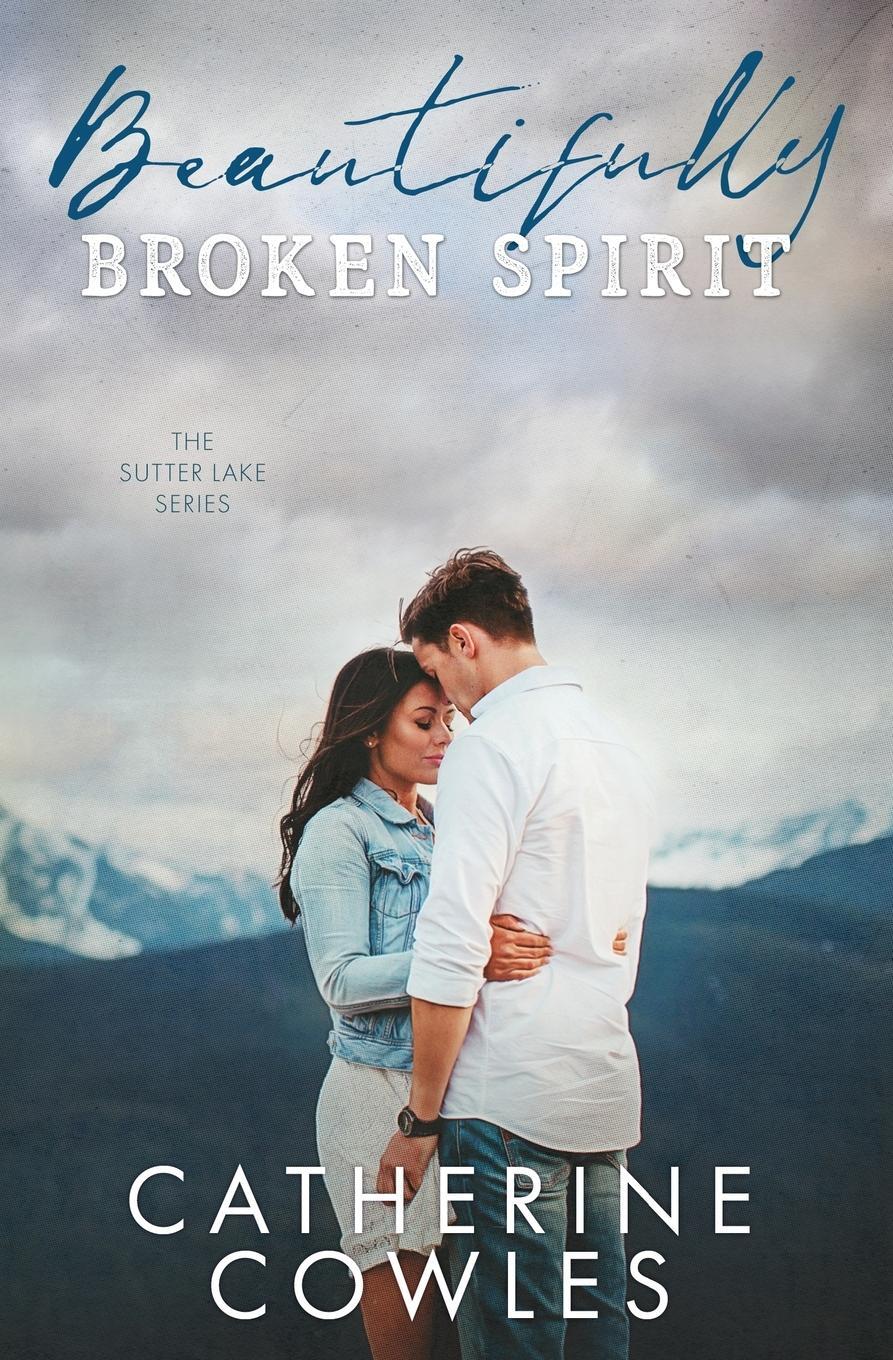 Cover: 9781733596343 | Beautifully Broken Spirit | Catherine Cowles | Taschenbuch | Paperback