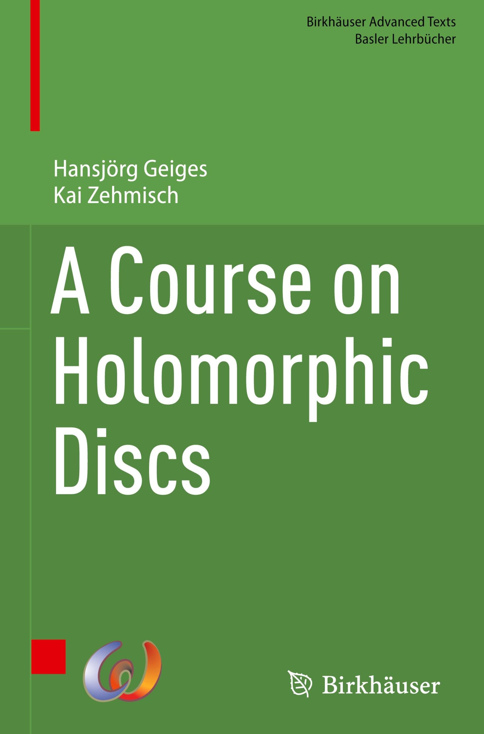 Cover: 9783031360633 | A Course on Holomorphic Discs | Kai Zehmisch (u. a.) | Buch | xviii