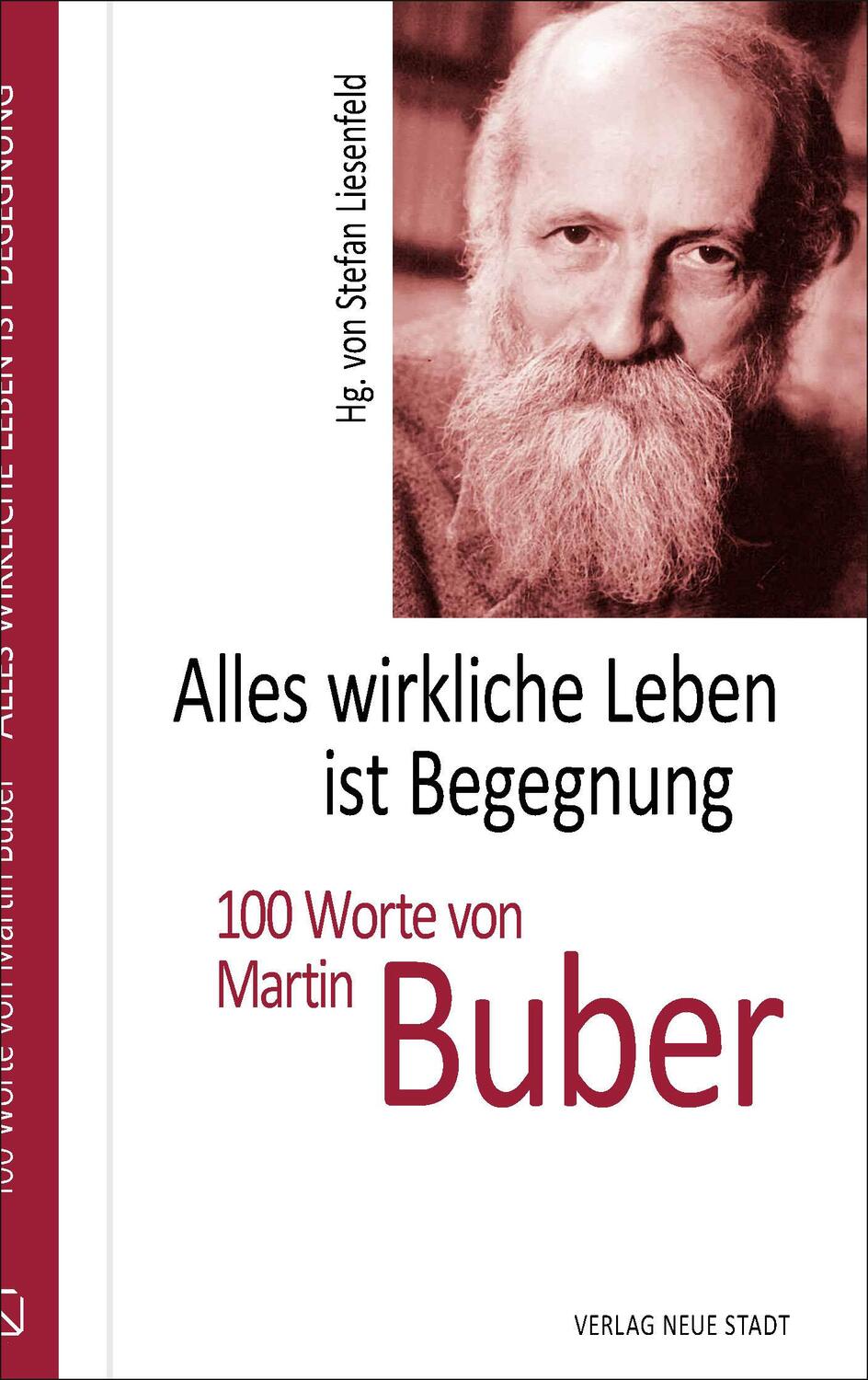 Cover: 9783734613494 | Alles wirkliche Leben ist Begegnung | 100 Worte von Martin Buber