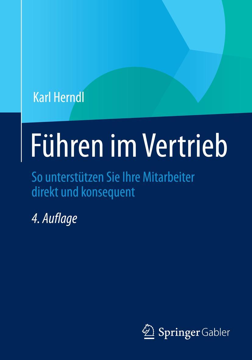 Cover: 9783658059132 | Führen im Vertrieb | Karl Herndl | Taschenbuch | xii | Deutsch | 2014