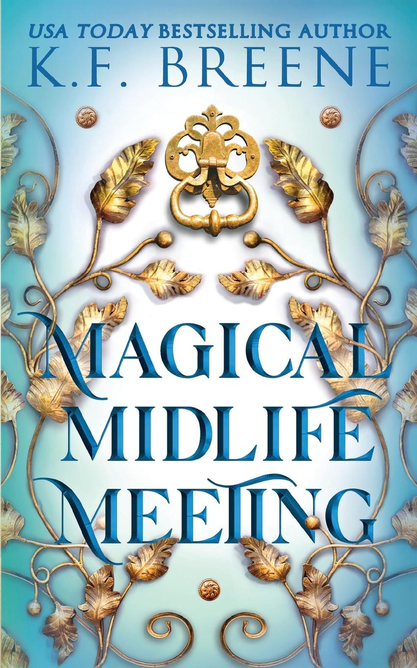 Cover: 9781955757362 | Magical Midlife Meeting | K. F. Breene | Taschenbuch | Englisch | 2023