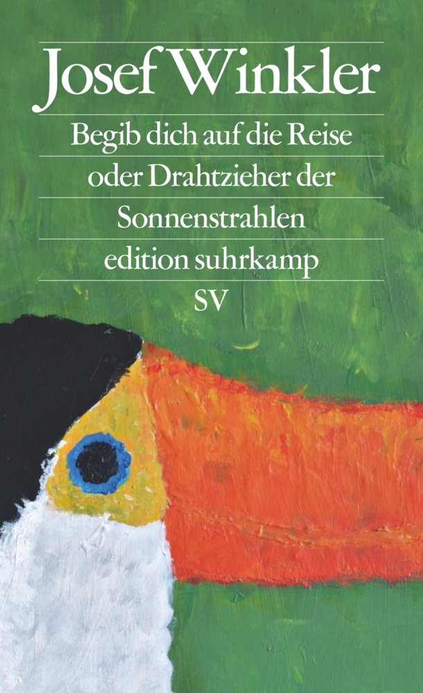 Cover: 9783518127575 | Begib dich auf die Reise oder Drahtzieher der Sonnenstrahlen | Winkler