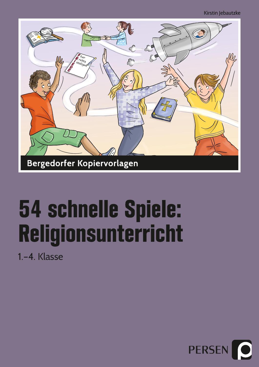 Cover: 9783403207306 | 54 schnelle Spiele für den Religionsunterricht | (1. bis 4. Klasse)