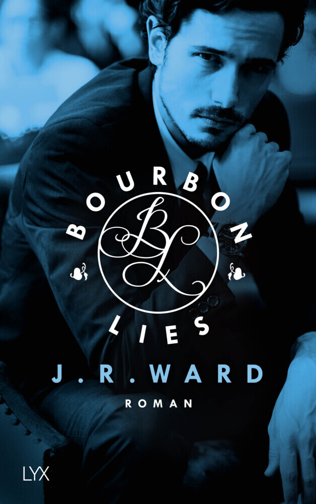 Cover: 9783736304031 | Bourbon Lies | J. R. Ward | Taschenbuch | 448 S. | Deutsch | 2017