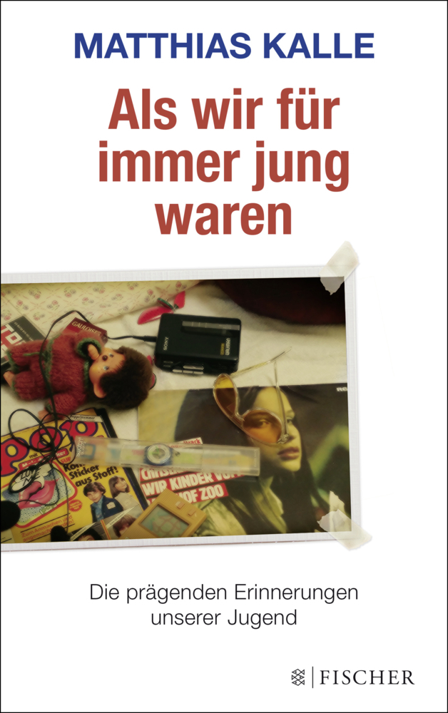 Cover: 9783596297337 | Als wir für immer jung waren | Matthias Kalle | Taschenbuch | 288 S.