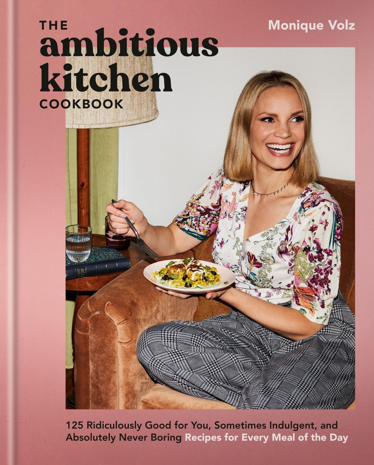 Cover: 9780593581650 | The Ambitious Kitchen Cookbook | Monique Volz | Buch | Englisch | 2024