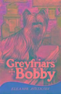 Cover: 9781849342162 | Greyfriars Bobby | Eleanor Atkinson | Taschenbuch | Englisch | 2023