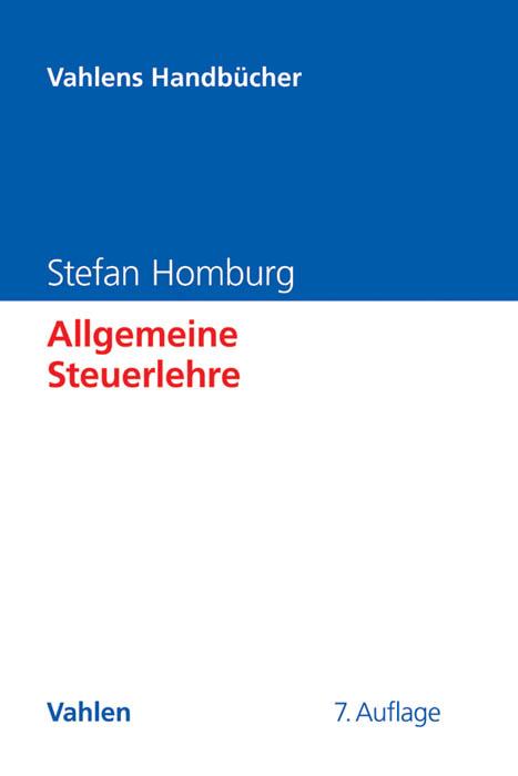 Cover: 9783800649228 | Allgemeine Steuerlehre | Stefan Homburg | Buch | VIII | Deutsch | 2015