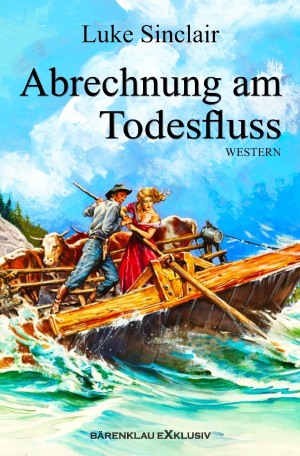 Cover: 9783756516360 | Abrechnung am Todesfluss | DE | Luke Sinclair | Taschenbuch | 128 S.