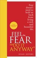 Cover: 9780091947446 | Feel The Fear And Do It Anyway | Susan Jeffers | Buch | Gebunden