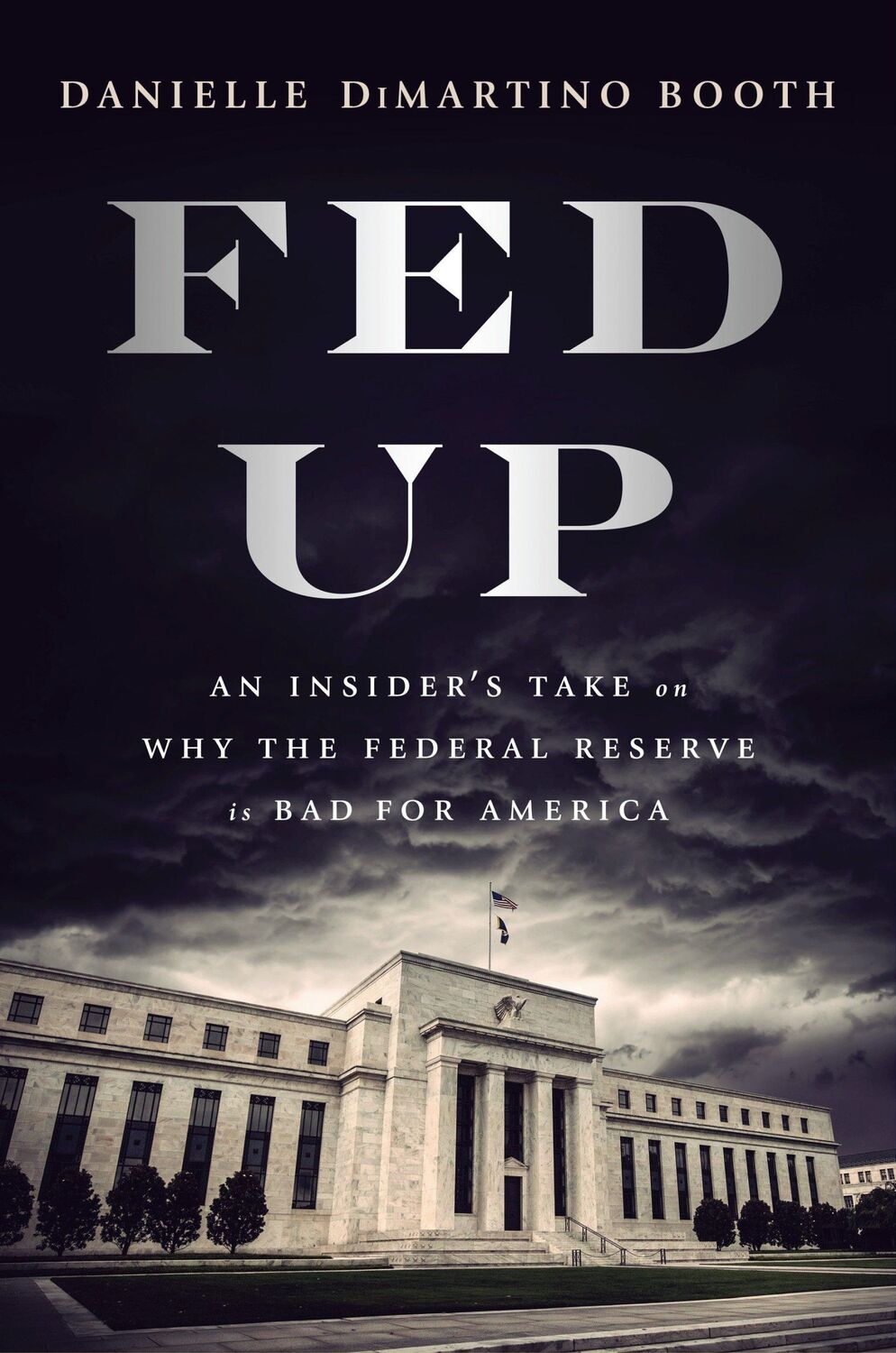 Cover: 9780735211650 | Fed Up | Danielle DiMartino Booth | Buch | Einband - fest (Hardcover)