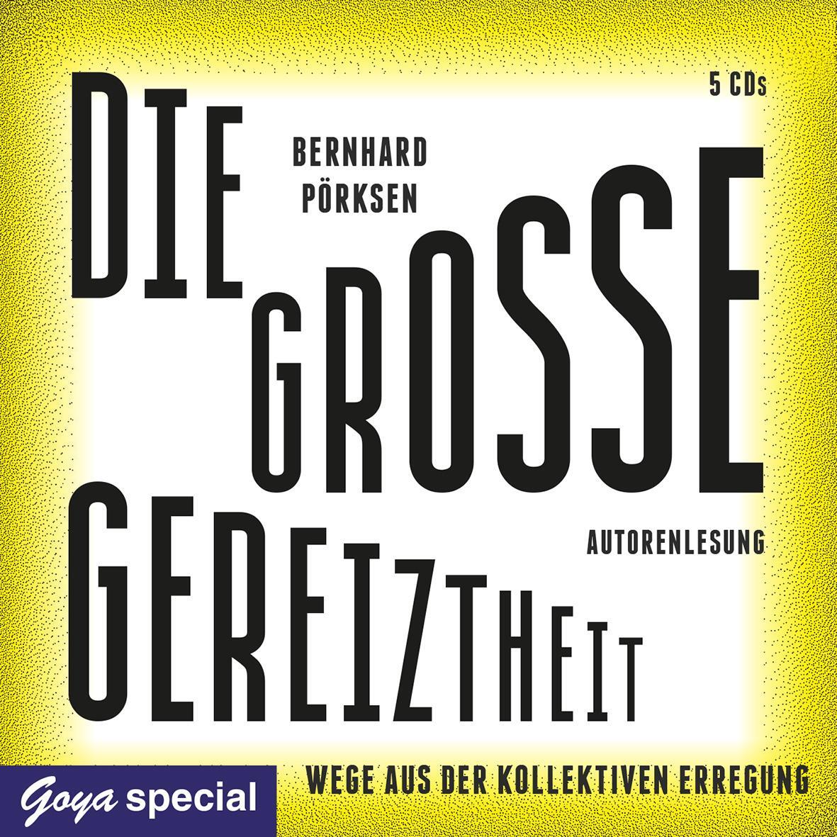 Cover: 9783833741692 | Die große Gereiztheit. Wege aus der kollektiven Erregung | Pörksen