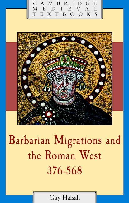 Cover: 9780521435437 | Barbarian Migrations and the Roman West, 376-568 | Guy Halsall | Buch